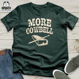 More Cowbell Unisex T Shirt Gift For Animal Lover