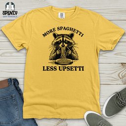 More Spaghetti Less Upsetti 2 Heavy Cotton Comfort Colors Tee Gift For Animal Lover