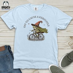 Off To Cause A Kerfuffle Heavy Cotton Comfort Colors Tee Gift For Animal Lover