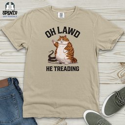 Oh Lawd He Treading Heavy Cotton Comfort Colors Tee Gift For Animal Lover