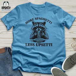 More Spaghetti Less Upsetti 2 Unisex T Shirt Gift For Animal Lover