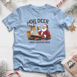 Oh Deer I Need Another Beer Unisex T Shirt Gift For Animal Lover
