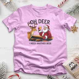 Oh Deer I Need Another Beer Unisex T Shirt Gift For Animal Lover