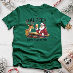Oh Deer I Need Another Beer Unisex T Shirt Gift For Animal Lover