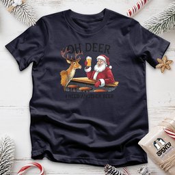 Oh Deer I Need Another Beer Unisex T Shirt Gift For Animal Lover