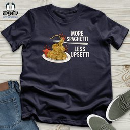More Spaghetti Less Upsetti Unisex T Shirt Gift For Animal Lover