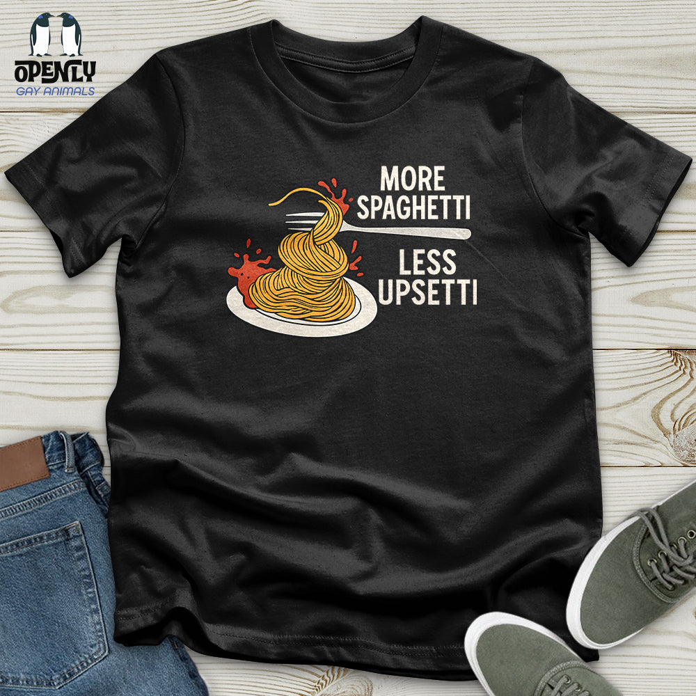 More Spaghetti Less Upsetti Unisex T Shirt Gift For Animal Lover