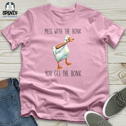 Mess With The Honk Unisex T Shirt Gift For Animal Lover