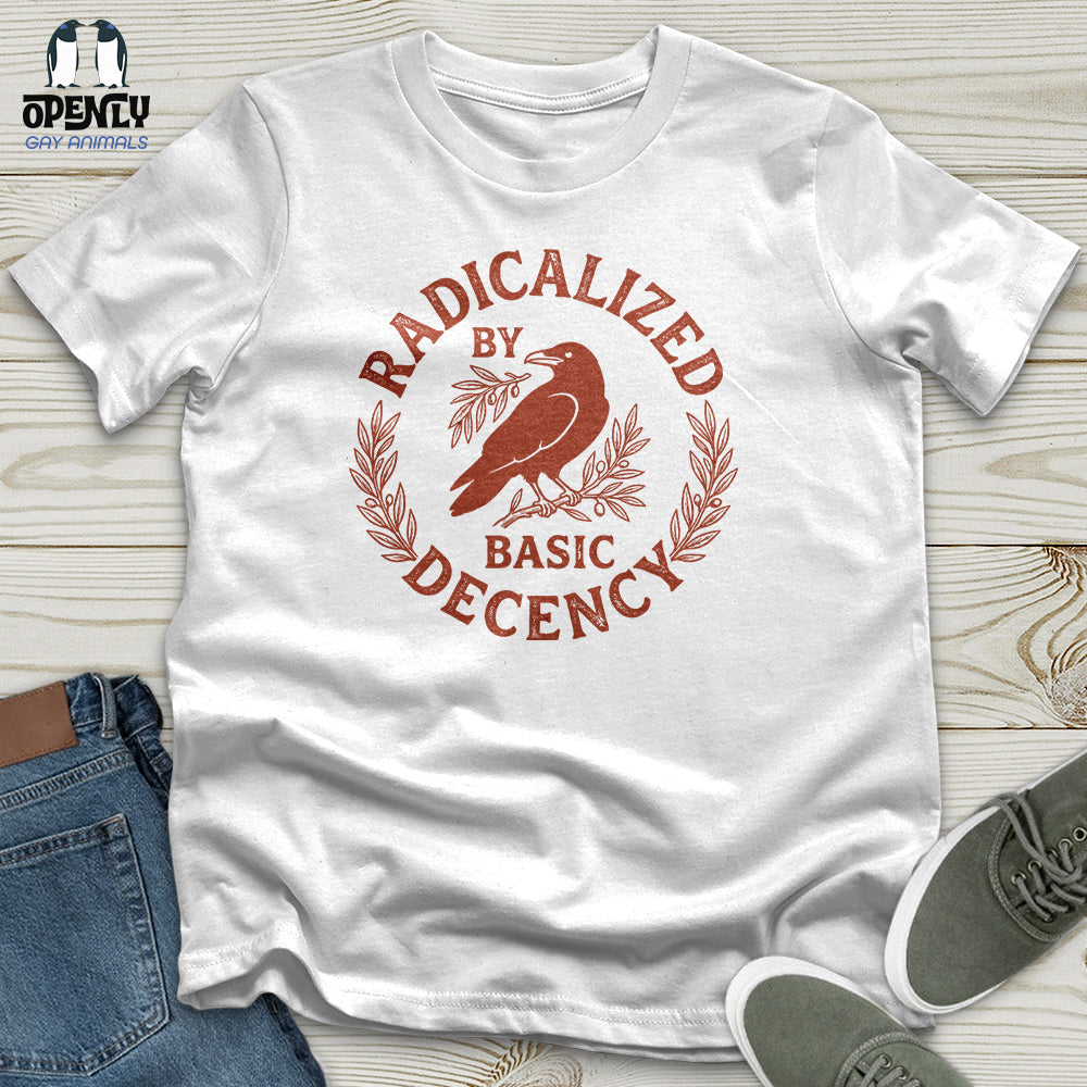 Radicalized By Basic Decency Unisex T Shirt Gift For Animal Lover