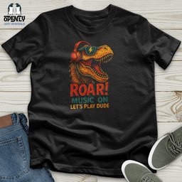 Roar Music On Lets Play Dude Unisex T Shirt Gift For Animal Lover