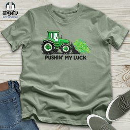 Pushin My Luck Unisex T Shirt Gift For Animal Lover