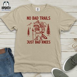 No Bad Trails Just Bad Knees Heavy Cotton Comfort Colors Tee Gift For Animal Lover