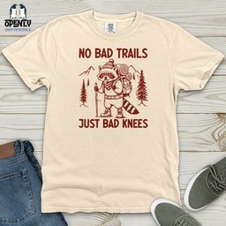 No Bad Trails Just Bad Knees Heavy Cotton Comfort Colors Tee Gift For Animal Lover