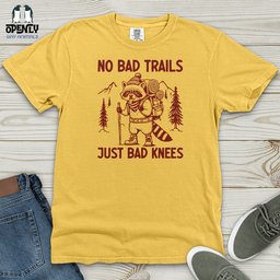 No Bad Trails Just Bad Knees Heavy Cotton Comfort Colors Tee Gift For Animal Lover