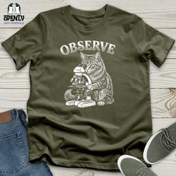 Observe Unisex T Shirt Gift For Animal Lover