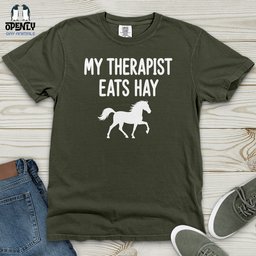 My Therapist Eats Hay Heavy Cotton Comfort Colors Tee Gift For Animal Lover