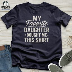 My Favorite Daughter Bought Me This Shirt Unisex T Shirt Gift For Animal Lover