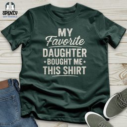 My Favorite Daughter Bought Me This Shirt Unisex T Shirt Gift For Animal Lover