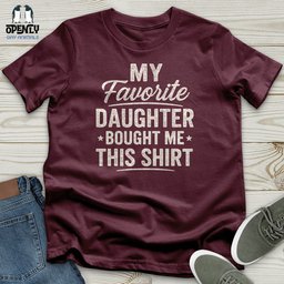 My Favorite Daughter Bought Me This Shirt Unisex T Shirt Gift For Animal Lover