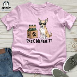 Pack Mentality Unisex T Shirt Gift For Animal Lover