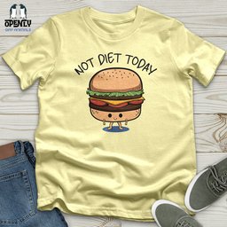 Not Diet Today Softstyle Tee Gift For Animal Lover