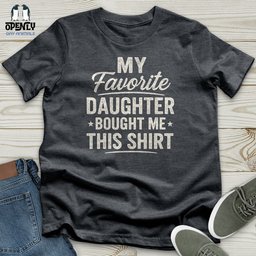 My Favorite Daughter Bought Me This Shirt Softstyle Tee Gift For Animal Lover