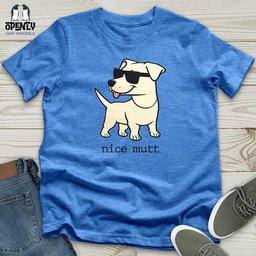 Nice Mutt Unisex T Shirt Gift For Animal Lover