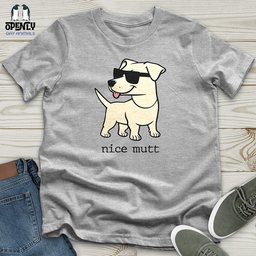 Nice Mutt Unisex T Shirt Gift For Animal Lover