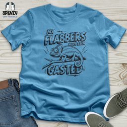 My Flabbers Have Been Gasted Unisex T Shirt Gift For Animal Lover
