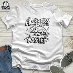 My Flabbers Have Been Gasted Unisex T Shirt Gift For Animal Lover