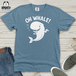 Oh Whale Heavy Cotton Comfort Colors Tee Gift For Animal Lover