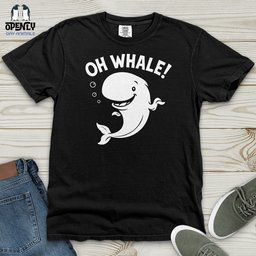 Oh Whale Heavy Cotton Comfort Colors Tee Gift For Animal Lover