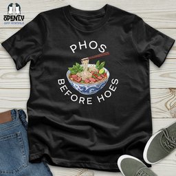 Phos Before Hoes Unisex T Shirt Gift For Animal Lover