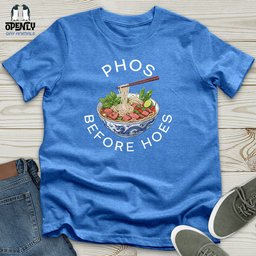 Phos Before Hoes Unisex T Shirt Gift For Animal Lover