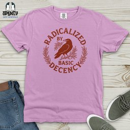 Radicalized By Basic Decency Heavy Cotton Comfort Colors Tee Gift For Animal Lover