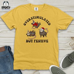 Overstimulated But Festive Heavy Cotton Comfort Colors Tee Gift For Animal Lover