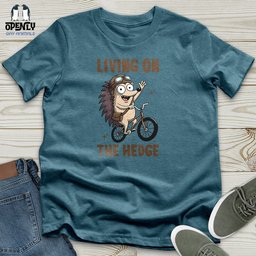 Living On The Hedge Unisex T Shirt Gift For Animal Lover