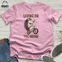 Living On The Hedge Unisex T Shirt Gift For Animal Lover