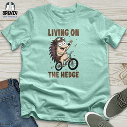 Living On The Hedge Unisex T Shirt Gift For Animal Lover