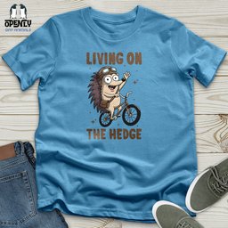 Living On The Hedge Unisex T Shirt Gift For Animal Lover
