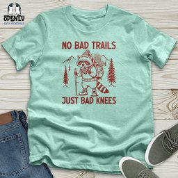 No Bad Trails Just Bad Knees Unisex T Shirt Gift For Animal Lover