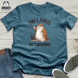 Oh Lawd He Treading Unisex T Shirt Gift For Animal Lover