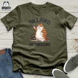 Oh Lawd He Treading Unisex T Shirt Gift For Animal Lover