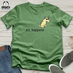 Sit Happens Unisex T Shirt Gift For Animal Lover