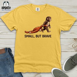 Small But Brave Heavy Cotton Comfort Colors Tee Gift For Animal Lover