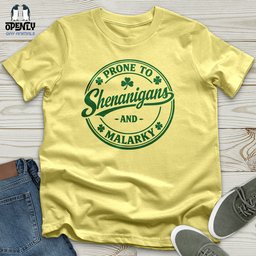 Prone To Shenanigans And Malarky Unisex T Shirt Gift For Animal Lover