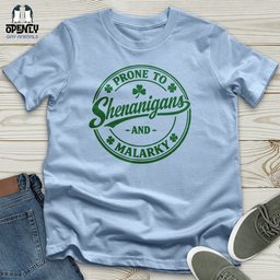 Prone To Shenanigans And Malarky Unisex T Shirt Gift For Animal Lover