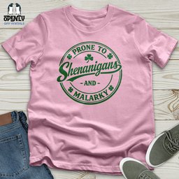 Prone To Shenanigans And Malarky Unisex T Shirt Gift For Animal Lover