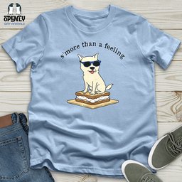 Smore Than A Feeling Unisex T Shirt Gift For Animal Lover
