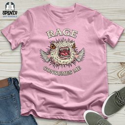 Rage Consumes Me Unisex T Shirt Gift For Animal Lover